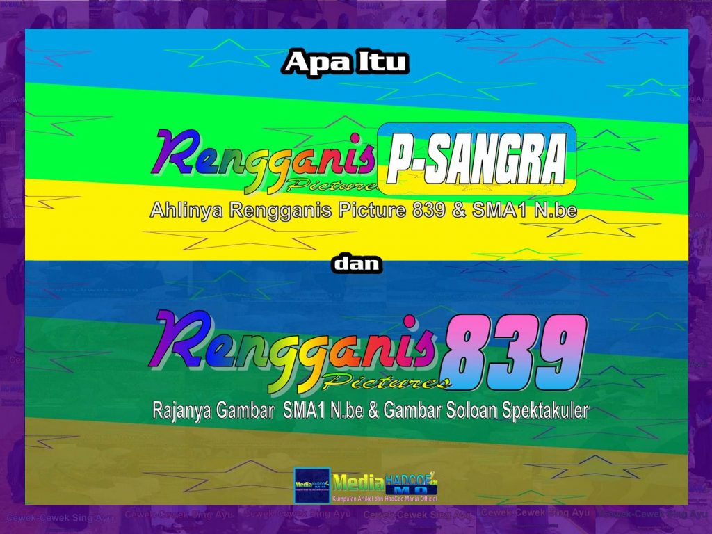 Apa Itu Rengganis P-SANGRA dan Rengganis Picture 839